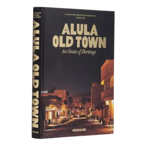 AlUla Old Town: An Oasis of Heritage' Book | Dr. Abdullah bin Mohammed