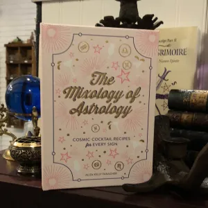 The Mixology of Astrology by Aliza Kelly Faragher